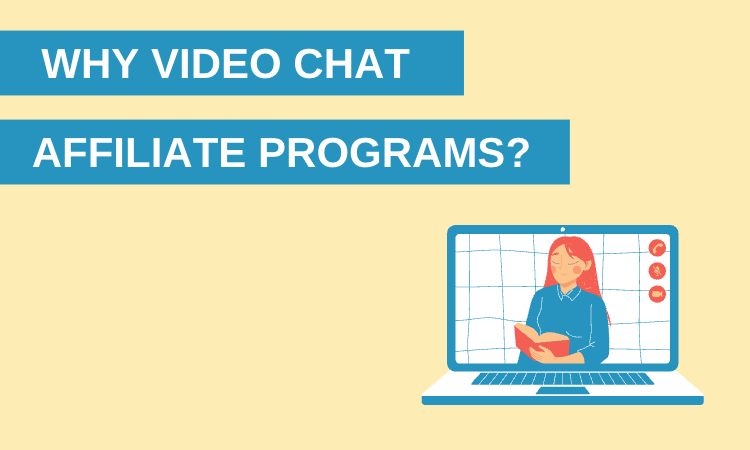 Video Chat Affiliate Programs Choice